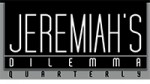 Jeremiah's Dilemma Quarterly